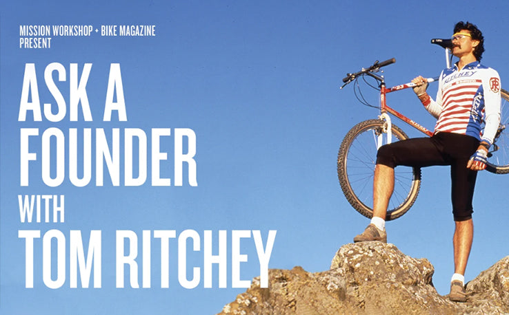 Demandez à un fondateur : Tom Ritchey